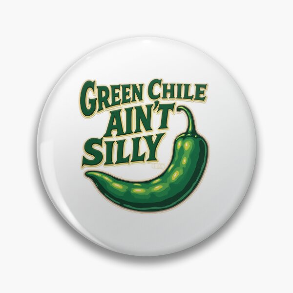 Item preview, Green Cile Ain't Silly designed and sold by Sublime Studio graphics.