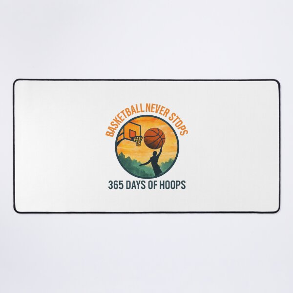Item preview, Basketball Never Stops - 365 Days of Hoops - Basketball designed and sold by inkNext.