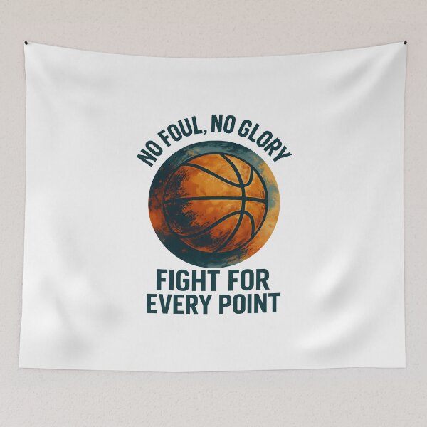 Item preview, No Foul, No Glory - Fight for Every Point - Basketball designed and sold by inkNext.