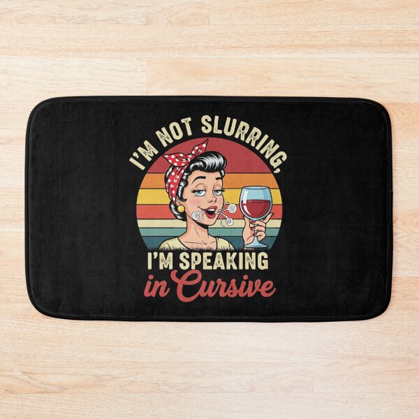Item preview,  I'm Not Slurring, I'm Speaking in Cursive - Retro Wine Humor designed and sold by Giggle Gear.