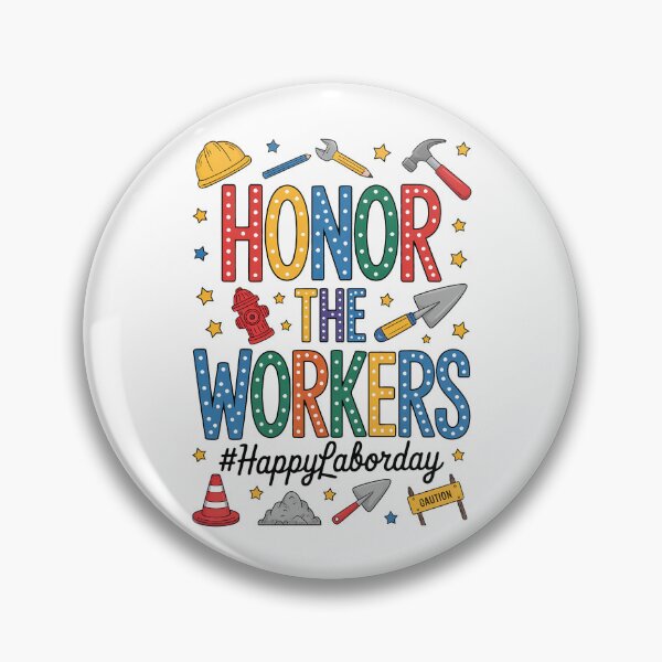 Item preview, Honor The Worker - Happy Labor Day designed and sold by BakeryDozen.