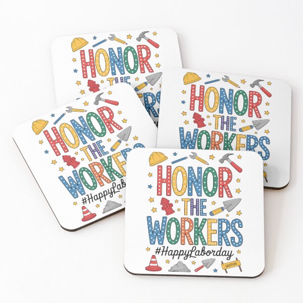 Item preview, Honor The Worker - Happy Labor Day designed and sold by BakeryDozen.