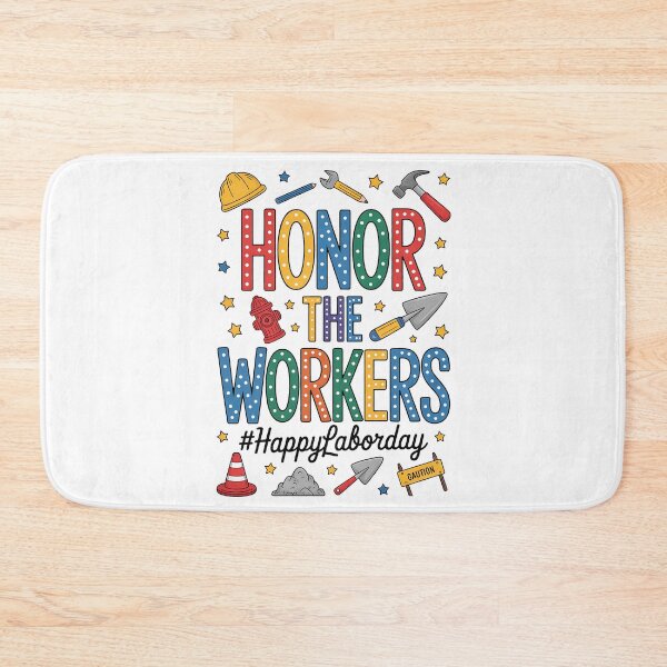 Item preview, Honor The Worker - Happy Labor Day designed and sold by BakeryDozen.