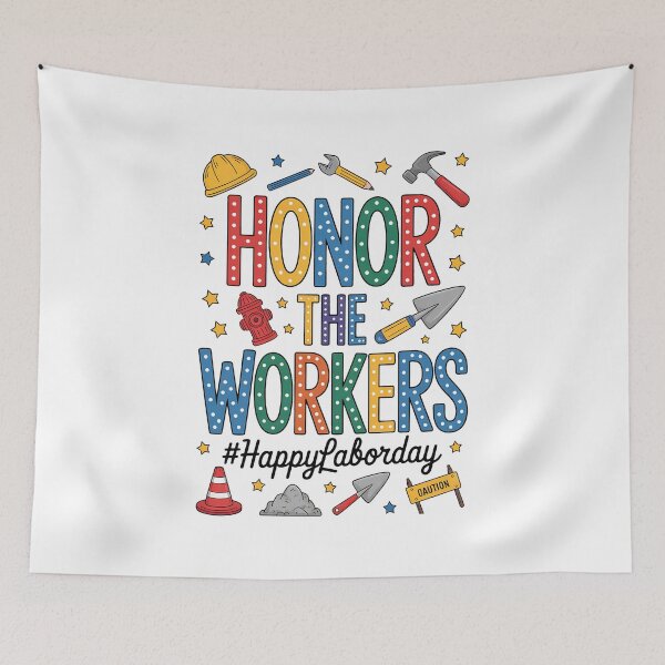 Item preview, Honor The Worker - Happy Labor Day designed and sold by BakeryDozen.
