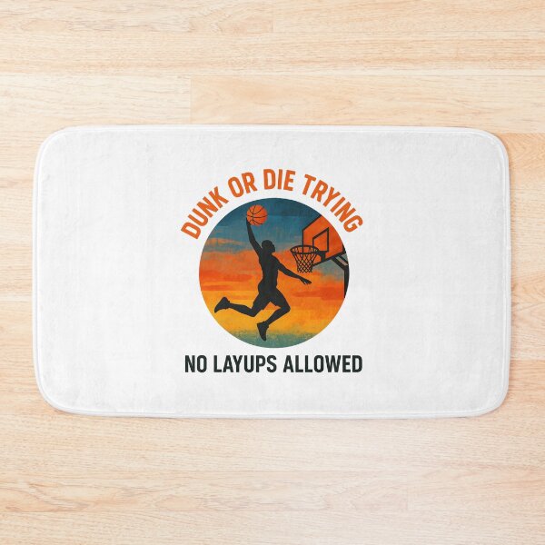 Item preview, Dunk or Die Trying - No Layups Allowed - Basketball designed and sold by inkNext.