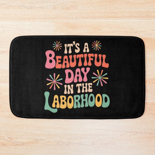 Item preview, It's A Beautiful Day In The Laborhood Retro Labor Delivery designed and sold by BakeryDozen.