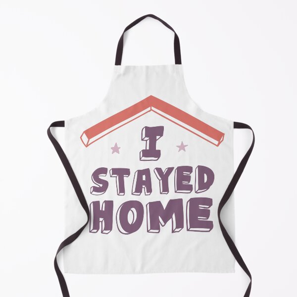 Item preview, I Stayed Home – Positive Stay Home Quote Design designed and sold by TeesHearts100.