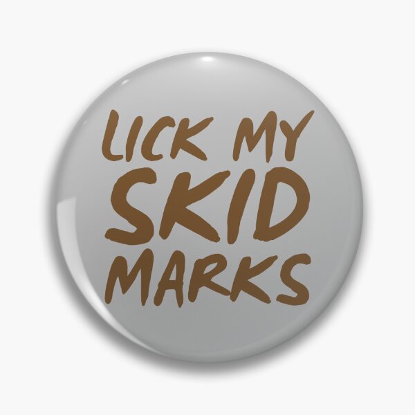 Item preview, Lick My Skid Marks designed and sold by UNK-Fatigues.