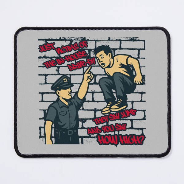 Item preview, They Say Jump You Say How High designed and sold by UNK-Fatigues.