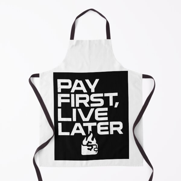 Item preview, Pay First Live Later Minimalist Quote Design designed and sold by PunchMonkeyArt.