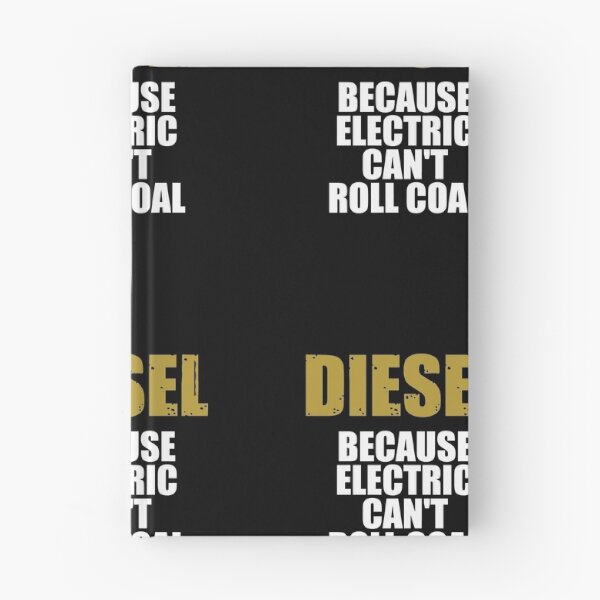 Item preview, Diesel Because Electric Can't Roll Coal V3 designed and sold by TeeTimeGuys.