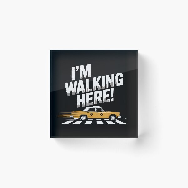 Item preview, Midnight Cowboy quote, I'm walking here! designed and sold by Philip-p22.