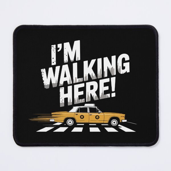 Item preview, Midnight Cowboy quote, I'm walking here! designed and sold by Philip-p22.