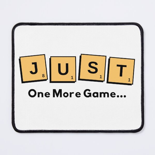 Item preview, JUST ONE MORE GAME SCRABBLE designed and sold by creativiteemom.