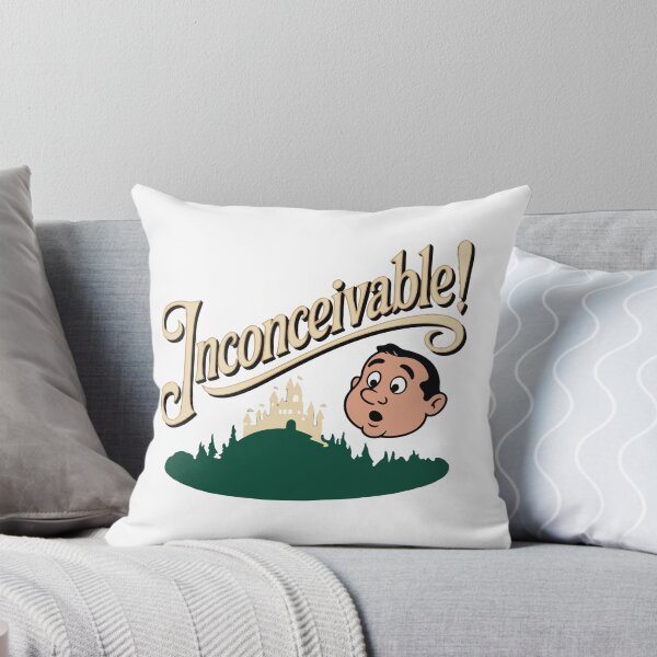 Item preview, The Princess Bride quote, Inconceivable! designed and sold by Philip-p22.