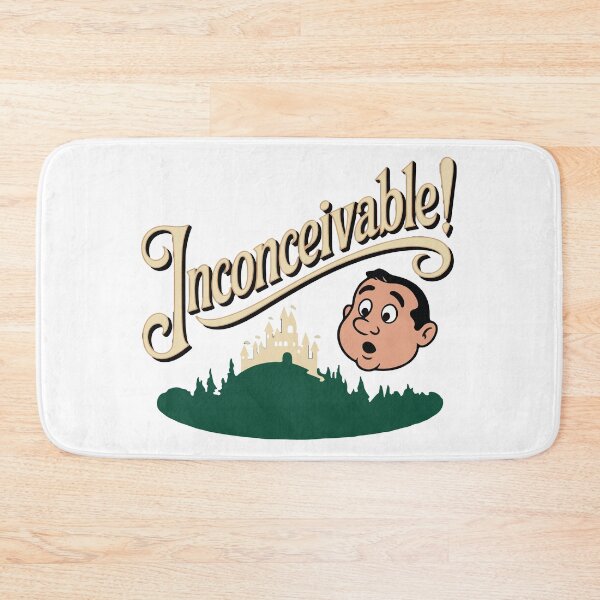 Item preview, The Princess Bride quote, Inconceivable! designed and sold by Philip-p22.