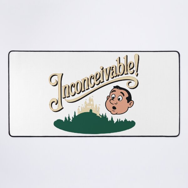 Item preview, The Princess Bride quote, Inconceivable! designed and sold by Philip-p22.