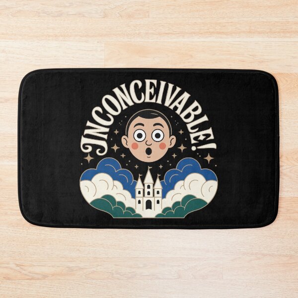Item preview, The Princess Bride quote, Inconceivable! designed and sold by Philip-p22.