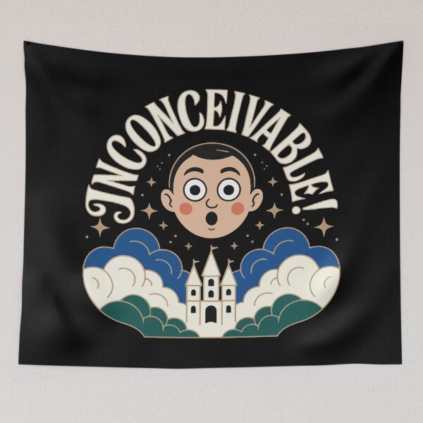 Item preview, The Princess Bride quote, Inconceivable! designed and sold by Philip-p22.