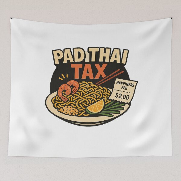 Item preview, Pad Thai Tax Funny Thai Food Meme Design designed and sold by PunchMonkeyArt.