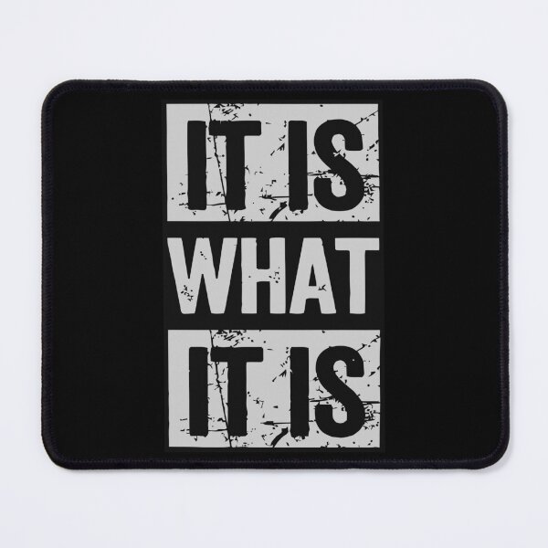 Item preview, It Is What It Is designed and sold by Angry Swan Designs.