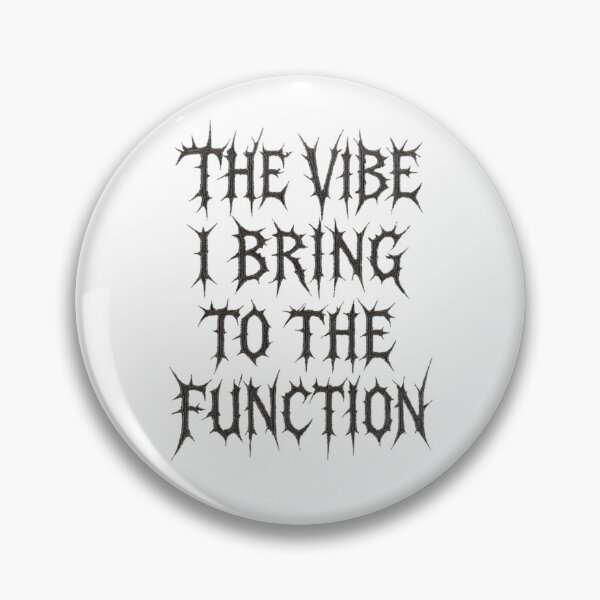 Item preview, "The Vibe I Bring to The Function"  designed and sold by CandidSecular.