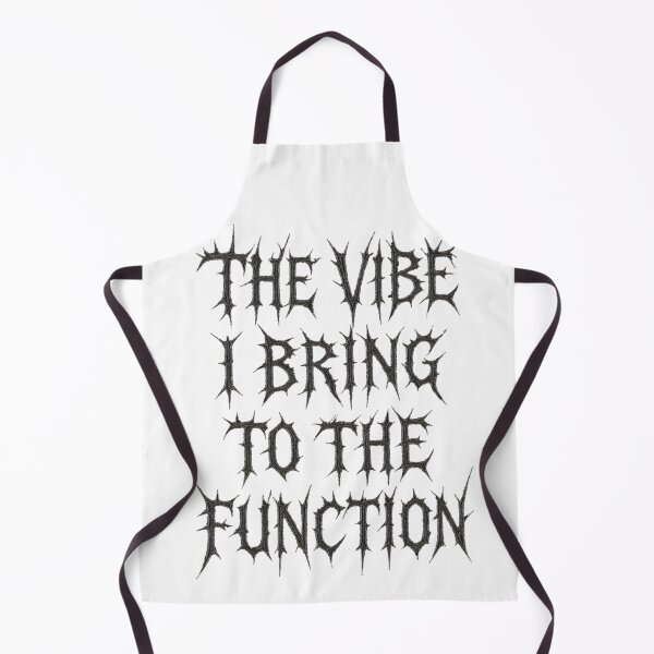 Item preview, "The Vibe I Bring to The Function" designed and sold by CandidSecular.