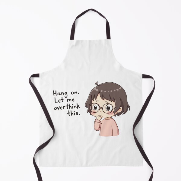 Item preview, A girl who asked to hang on. Let me overthink this. designed and sold by Ben InkyWink.