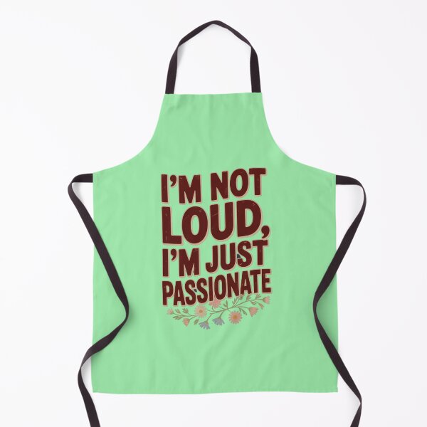 Item preview, I'm Not Loud, I just Passionate designed and sold by Culturedesign25.