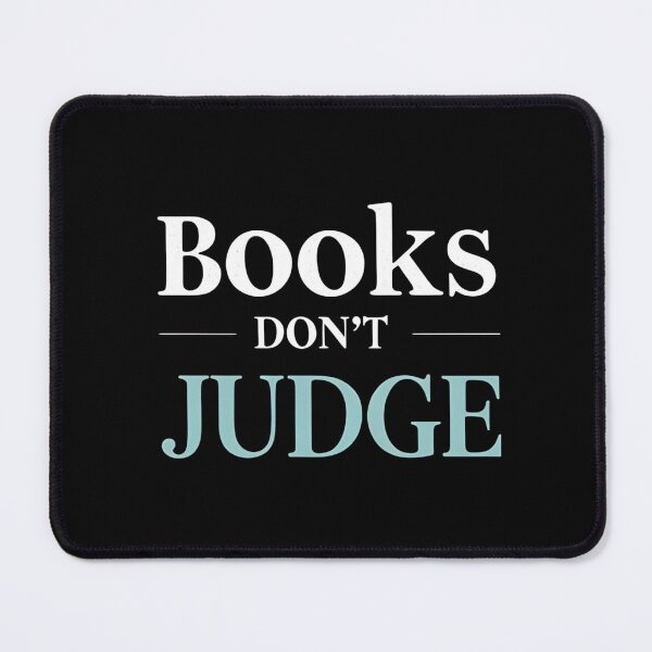 Item preview, Books Don't Judge T-Shirt Comforting Book Lover Gift designed and sold by Just You Tee | Say It Loud, Wear It Proud.
