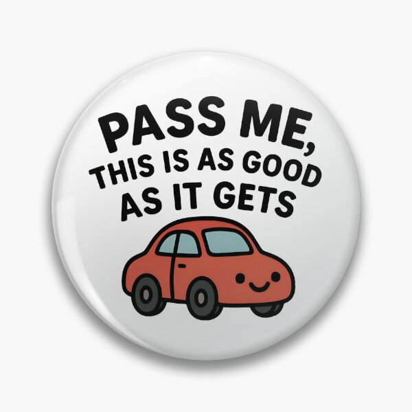 Item preview, Pass me, this is as good as it gets - Car Sticker designed and sold by lugillustration.
