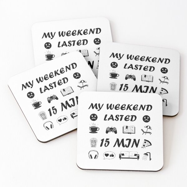 Item preview, My Weekend Lasted 15 Min designed and sold by Design Piggy  Bank.