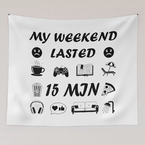 Item preview, My Weekend Lasted 15 Min designed and sold by Design Piggy  Bank.