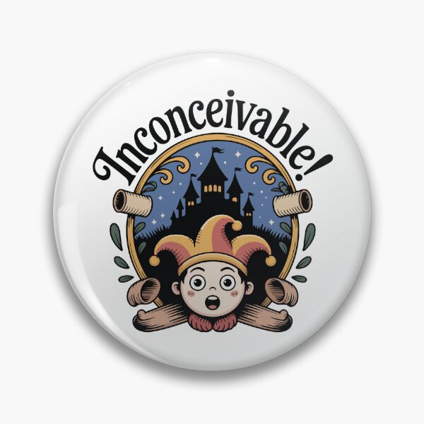 Item preview, The Princess Bride quote, Inconceivable! designed and sold by Philip-p22.
