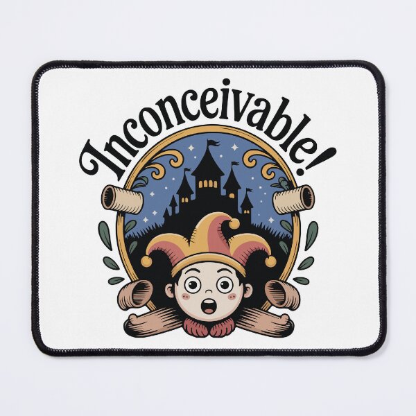 Item preview, The Princess Bride quote, Inconceivable! designed and sold by Philip-p22.