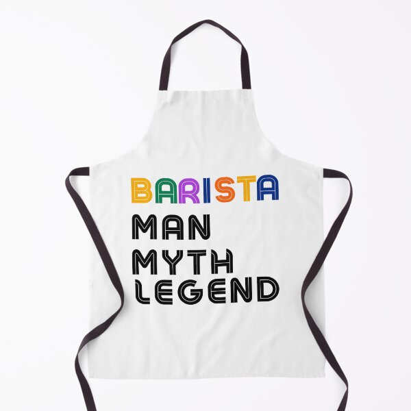 Item preview, Barista Man Myth Legend designed and sold by sydney-syder.