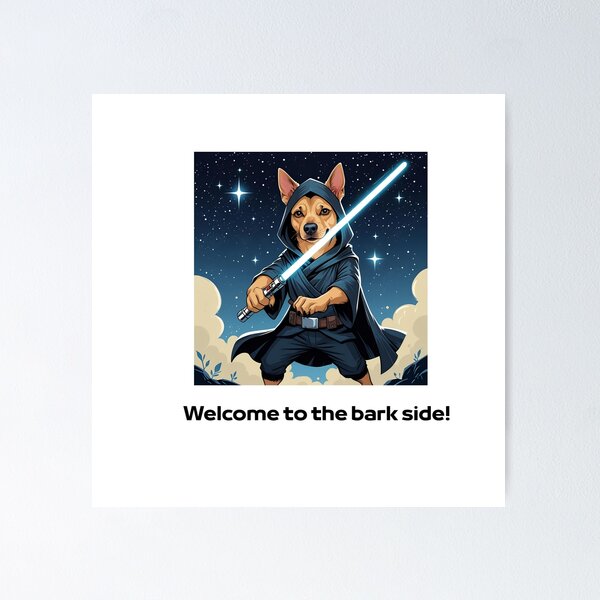 Item preview, Welcome to the Bark Side – Galactic Pup Power designed and sold by Paput & Parow.