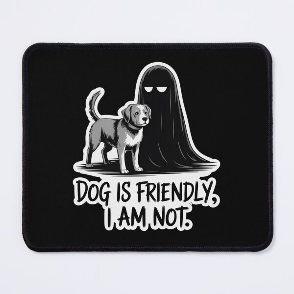 Item preview, Dog is Friendly, I Am Not – Funny Introvert Quote Graphic Design  designed and sold by FeelCreations.