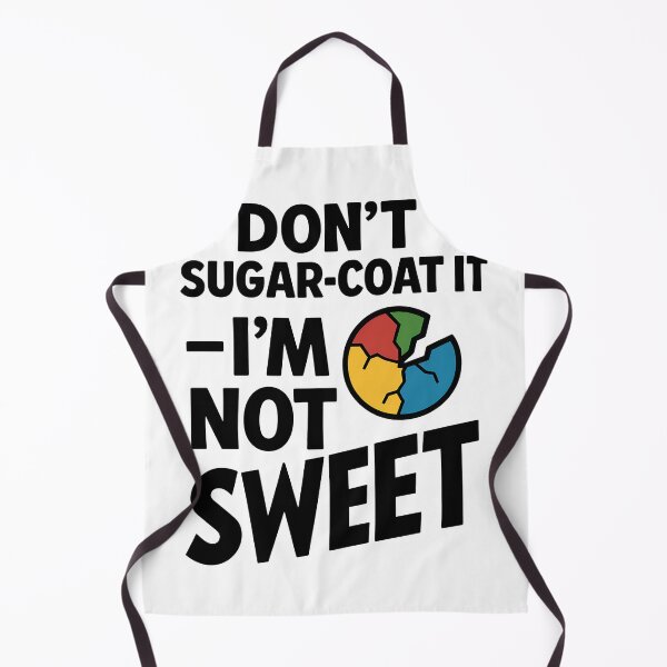 Item preview, Don’t Sugar-Coat It – I’m Not Sweet Sarcastic Candy T-Shirt designed and sold by TeeTimeTreasure.
