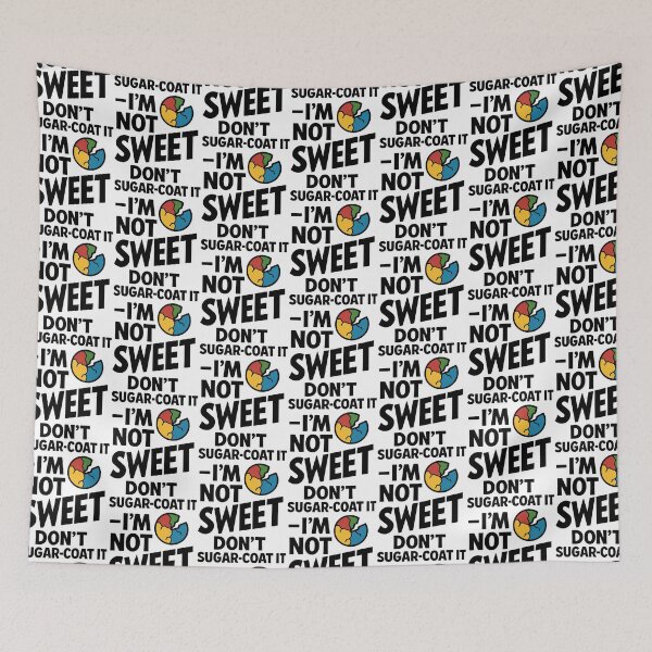 Item preview, Don’t Sugar-Coat It – I’m Not Sweet Sarcastic Candy T-Shirt designed and sold by TeeTimeTreasure.
