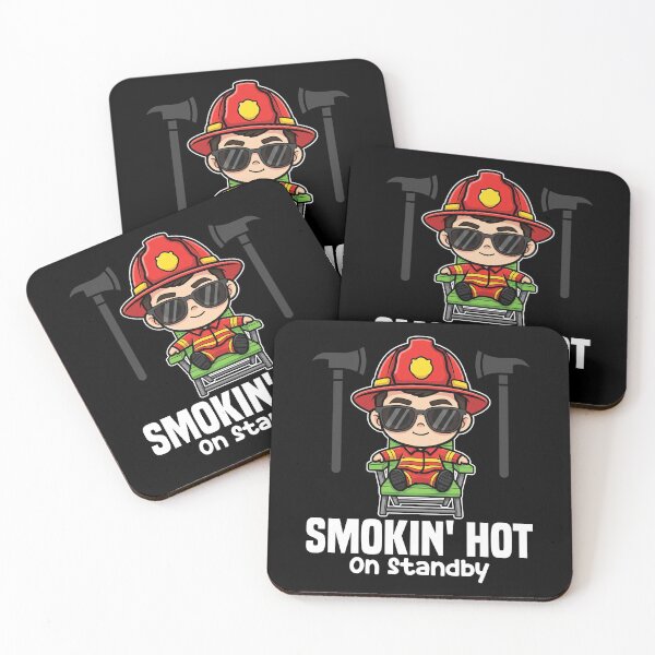 Item preview, SMOKIN' HOT ON STANDBY - FIREFIGHTER designed and sold by KEF Custom.