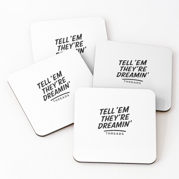 Item preview, Tell 'em they're dreamin (White) designed and sold by FairDinkumThreads.