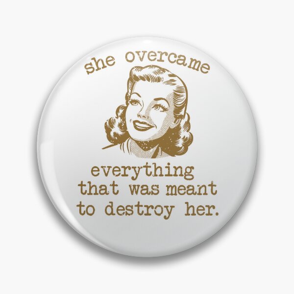 Item preview, She overcame everything that was meant to destroy her retro vintage designed and sold by xfortvnatx.