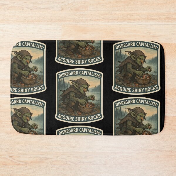 Item preview, Grumpy Goblin "Disregard Capitalism: Acquire Shiny Rocks" designed and sold by gorff.