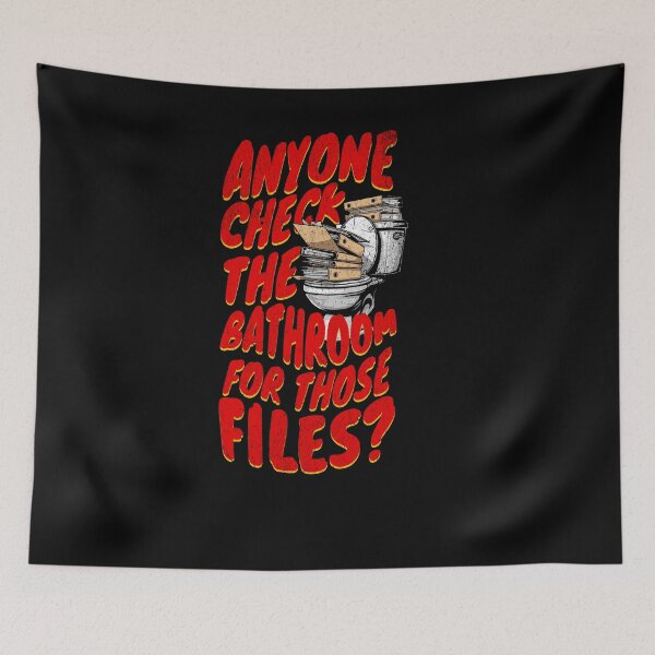 Item preview, Anyone Check the Bathroom for Those Files? designed and sold by wrestletoys.