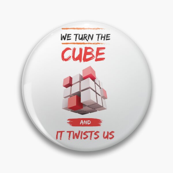 Item preview, We Turn the Cube and It Twists Us – 3D Geometric Puzzle Quote Design designed and sold by Prithbyshop.