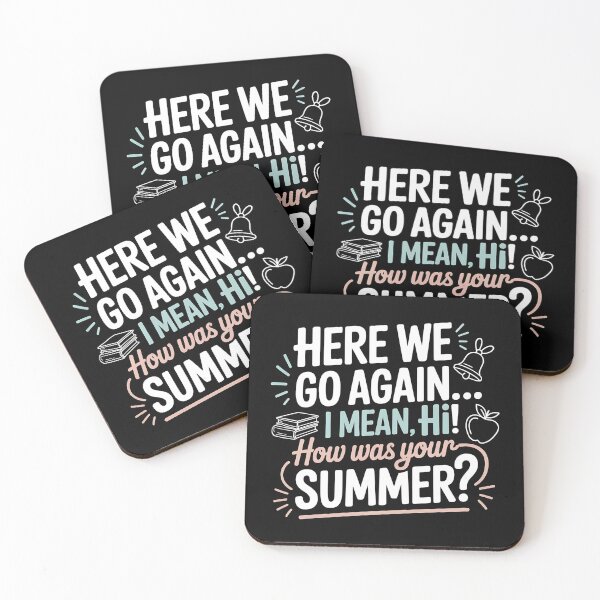 Item preview, Here We Go Again I Mean Hi How Was Your Summer - This is the perfect gift for a teacher, student, or college kid who faces the back-to-school season with a sense of humor. designed and sold by ZyziowskyArt.