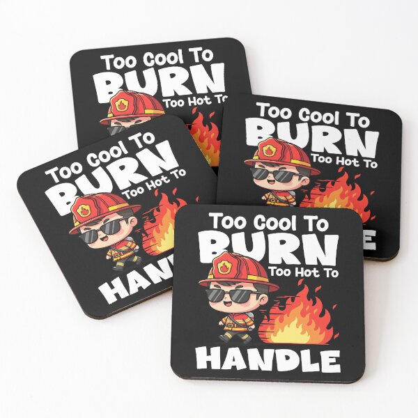 Item preview, TOO COOL TO BURN, TOO HOT TO HANDLE - FIREFIGHTER designed and sold by KEF Custom.