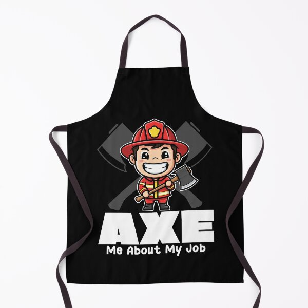 Item preview, AXE ME ABOUT MY JOB - FIREFIGHTER designed and sold by KEF Custom.