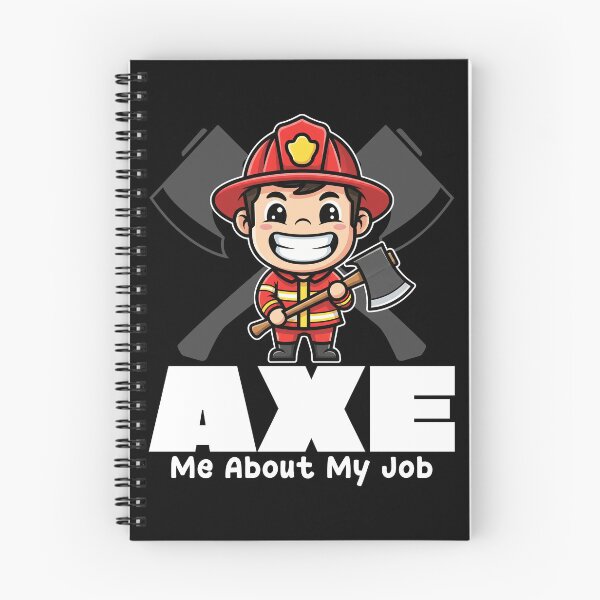 Item preview, AXE ME ABOUT MY JOB - FIREFIGHTER designed and sold by KEF Custom.